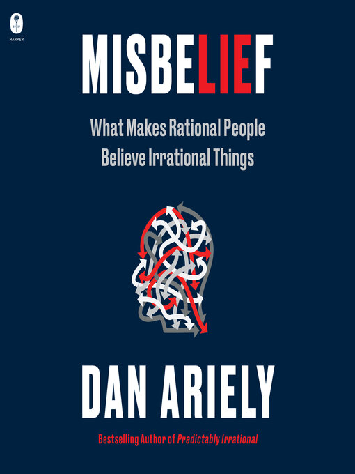 Title details for Misbelief by Dan Ariely - Available
